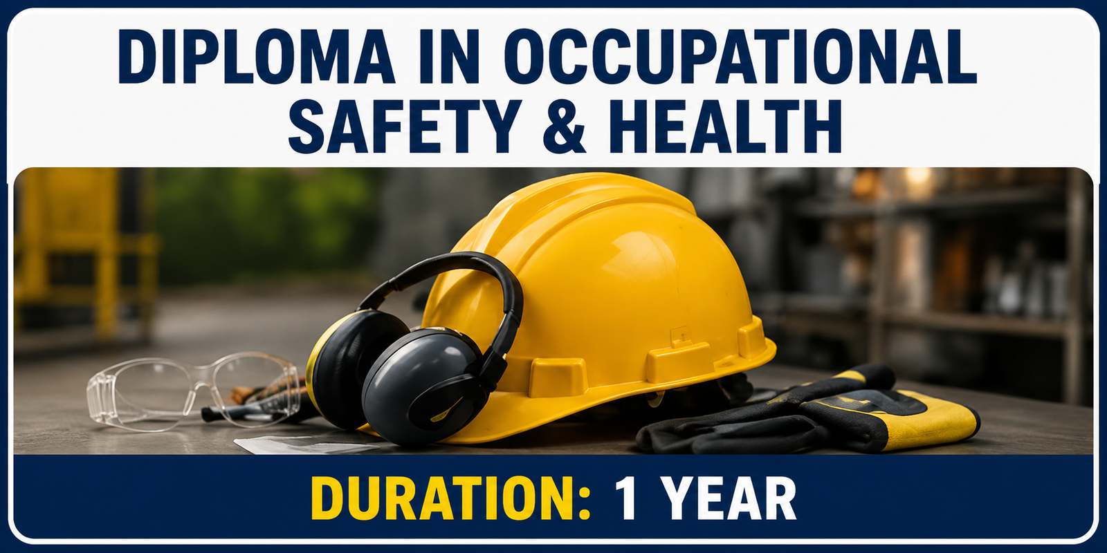 Diploma in Occupational Safety & Health